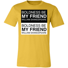 Load image into Gallery viewer, Boldness Be My Friend Boldness Be My Friend
