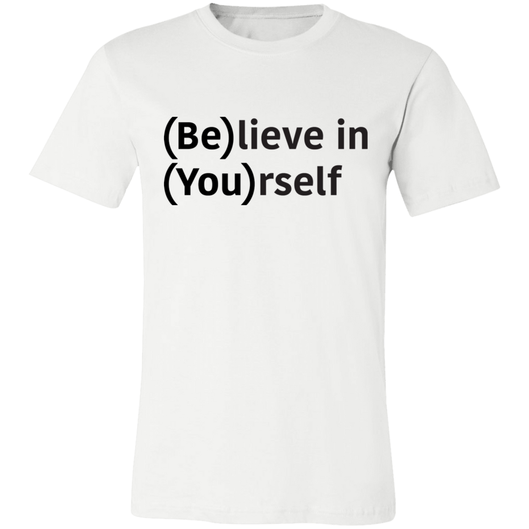 Believe in Yourself (Be)lieve in (You)rself