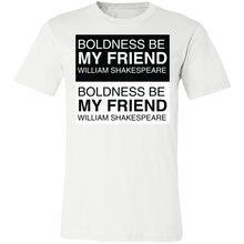 Load image into Gallery viewer, Boldness Be My Friend Boldness Be My Friend
