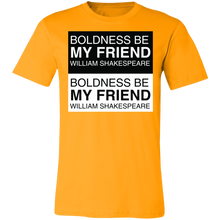 Load image into Gallery viewer, Boldness Be My Friend Boldness Be My Friend
