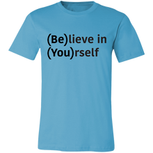 Load image into Gallery viewer, Believe in Yourself (Be)lieve in (You)rself
