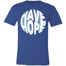 Load image into Gallery viewer, Have Hope T-Shirt Design Have Hope
