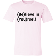 Load image into Gallery viewer, Believe in Yourself (Be)lieve in (You)rself
